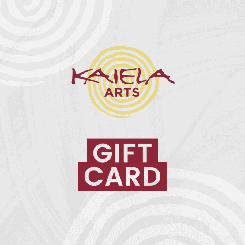 Kaiela Arts Gift Card